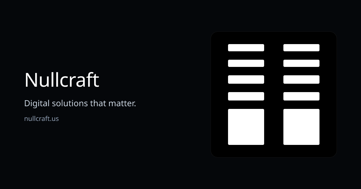 Nullcraft | Digital Solutions That Matter